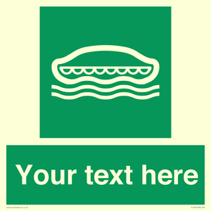 Custom sign safe condition Lifeboat